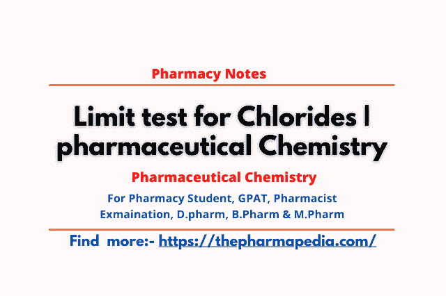 Pharmaceutical, Chemistry, Pharmapedia, Limit Test, Chloride,