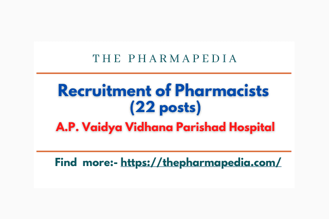 Pharmacist, Recruitment, Vacancy, Pharma Job, pharmapedia, The Pharmapedia
