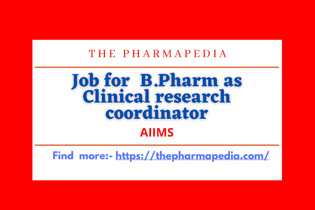 AIIMS, Clinical research coordinator, Pharmapedia