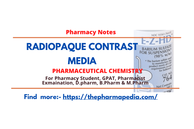 Radiopaque, Contrast media, Barium sulphate, pharmapedia, the pharmapedia