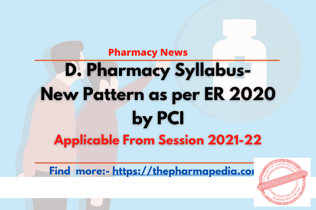 D.Pharma, Syllabus, D.Pharmacy, PCI, New, ER2020, pharmapedia