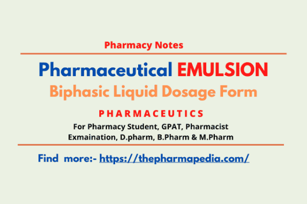 Emulsion Biphasic Liquid Dosage Form Pharmaceutics The Pharmapedia