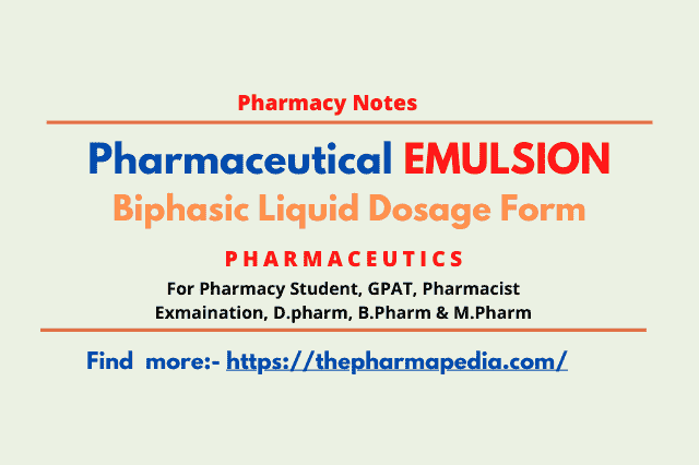 Pharmacy notes, Pharmaceutical, Emulsion, Biphasic Liquid Dosage Form, Pharmapedia