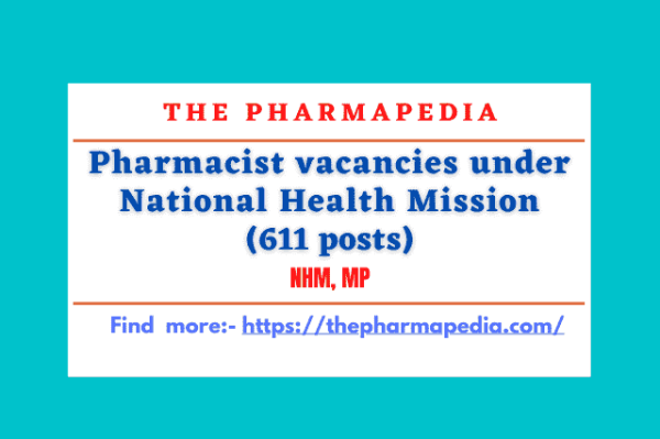 Recruitment Of Pharmacist (611 Posts)under National Health Mission ...