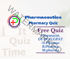 Pharmaceutics MCQ Quiz- Pharmacy | GPAT, DI, B.Pharm, D.Pharm & M.Pharm ...