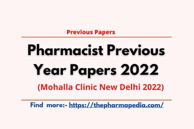 Pharmacist, Paper, question, exam, new delhi, 2022, Mohalla clinic, pharmapedia, the pharmapedia,
