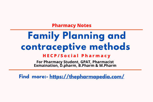 Contraceptive methods, family planning, pharmapedia,
