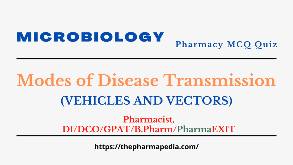 Mode of Disease transmission, Vector, Water born, Pharmapedia