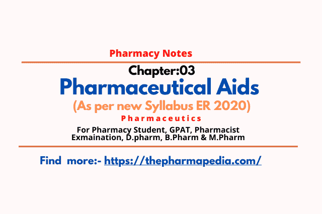 Pharmaceutical aids, organoleptic, preservative, pharmapedia