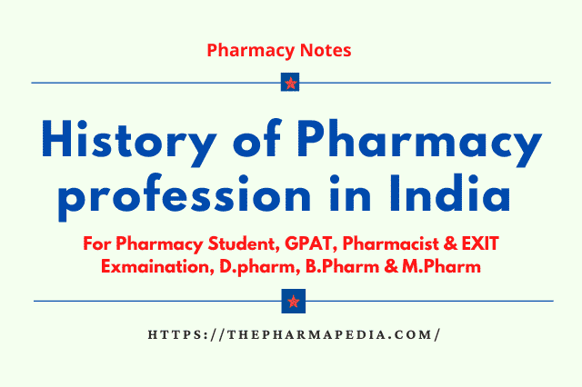 History, Pharmacy, Profession, India, Pharmacy notes