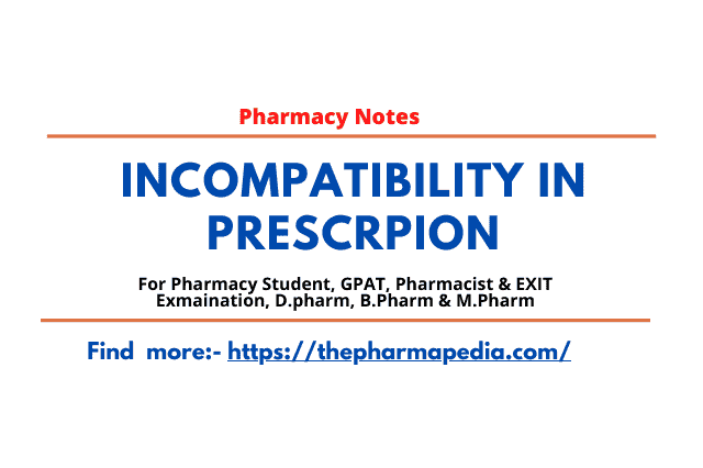 INCOMPATIBILITY, Prescription, pharmacy notes, EXIT Exam