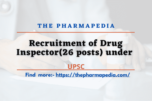 Drug Inspector, UPSC, 2022