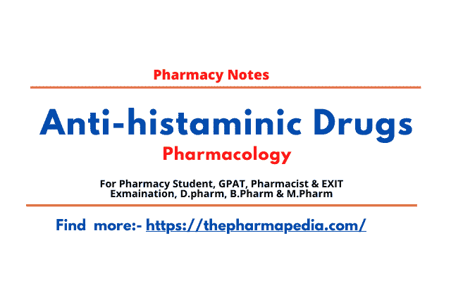 Anti-histaminic Drugs, Pharmacology,