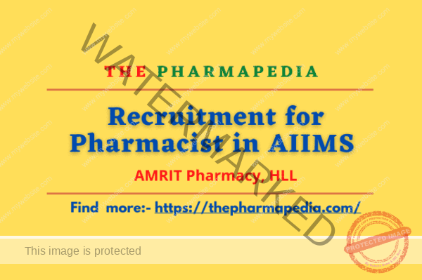 Recruitment For Pharmacist In AIIMS, Under AMRIT Pharmacy | The Pharmapedia