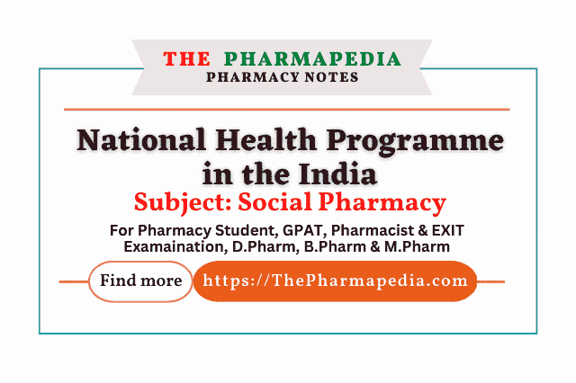 National, Health Programme, India, Social Pharmacy, pharmapedia
