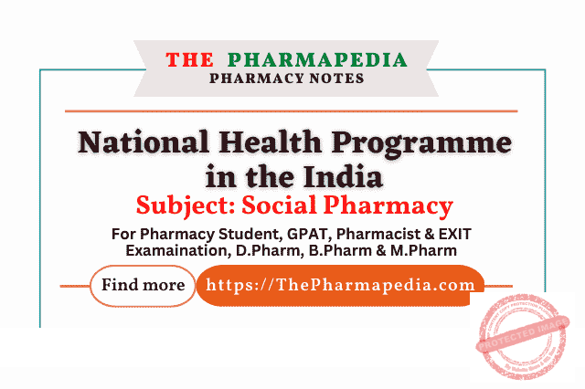 National, Health Programme, India, Social Pharmacy, pharmapedia