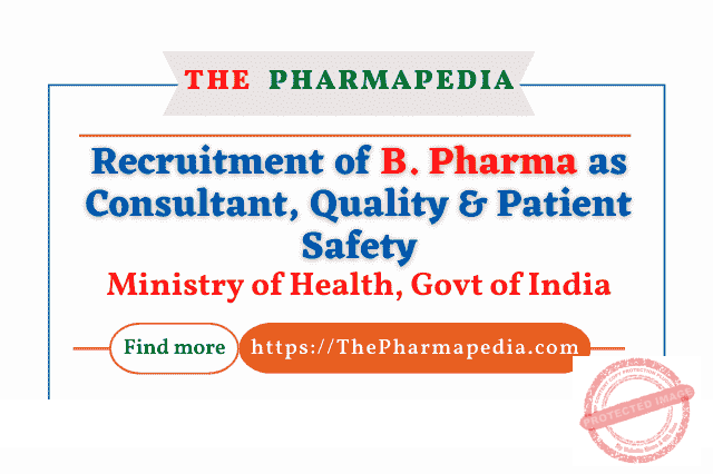 Recruitment of B. Pharma as Consultant, Quality & Patient Safety