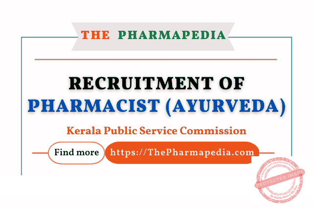 Pharmacist, KPSC, Ayurveda, Kerala