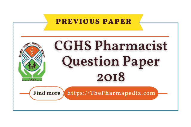 CGHS, Pharmacist, Question, Paper, 2018