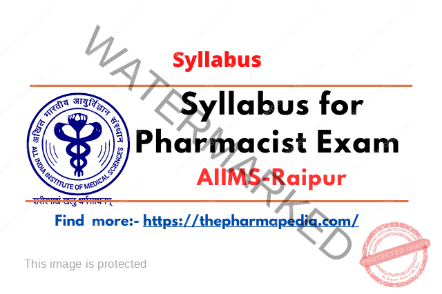 AIIMS, Pharmacist, Syllabus, Raipur, pharmapedia,