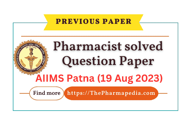 AIIMS, Patna, Pharmacist, Paper, Question, Exam
