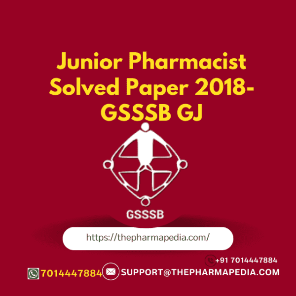 GSSSB, Junior, Pharmacist, 2018, Solved, Question, paper, Answer Key
