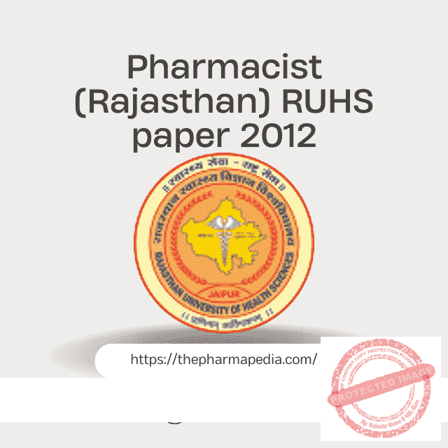 Pharmacist Rajasthan Paper 2012 | The Pharmapedia