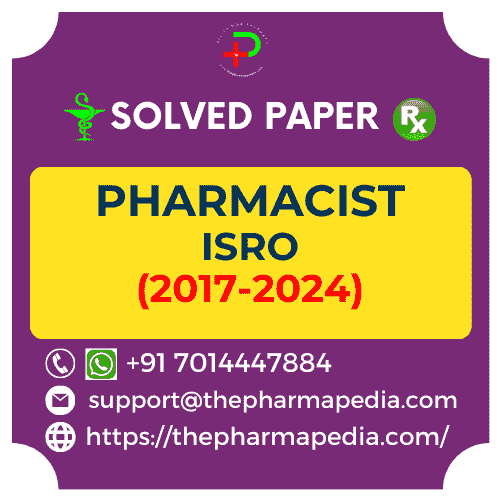 ISRO Pharmacist Solved Question Paper with answer Key
