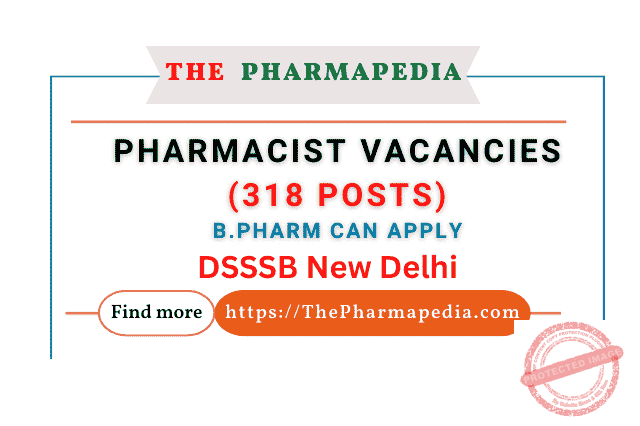 Pharmacist, DSSSB, Vacancy, 2024