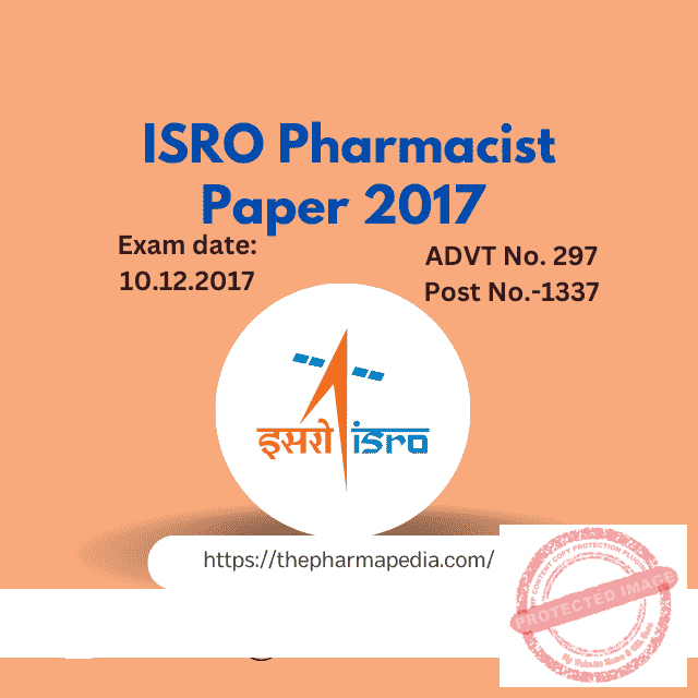 ISRO Pharmacist Paper 10.12.2017 Pharmapedia