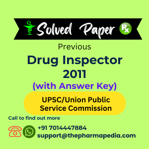 UPSC Drug Inspector Solved Question Paper 2011 Pharmapedia