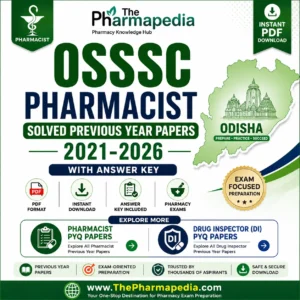 OSSSC Pharmacist Solved Previous Year Papers 2021–2026 PDF with Answer Key for Odisha Pharmacist Recruitment Exam by The Pharmapedia