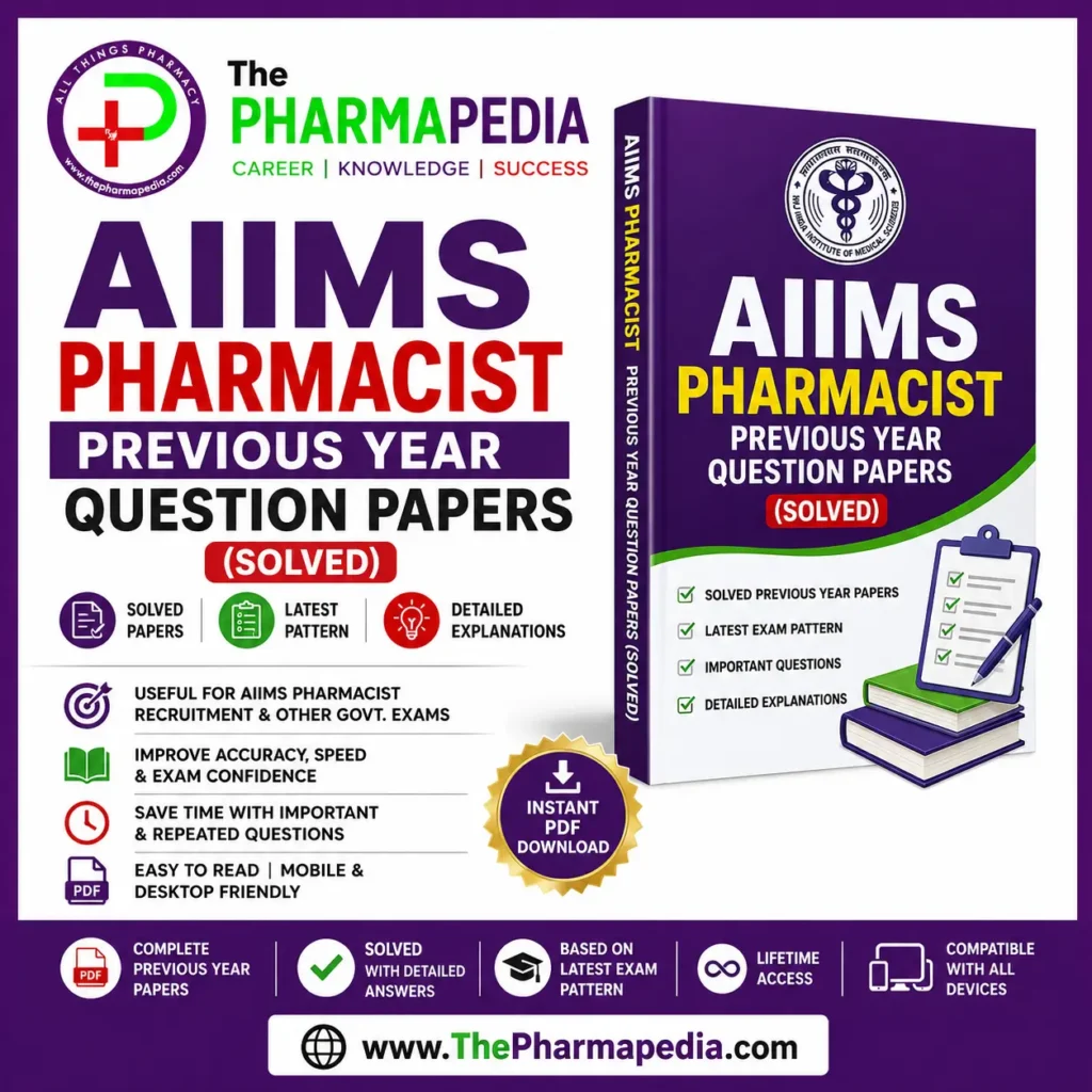 AIIMS Pharmacist Previous Year Question Papers Solved PDF study material for AIIMS Pharmacist recruitment exam by Pharmapedia.