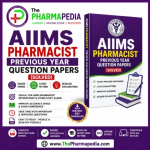 AIIMS Pharmacist Previous Year Question Papers Solved PDF study material for AIIMS Pharmacist recruitment exam by Pharmapedia.